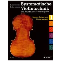 Zehetmair, H./Bergmann, B.: Systematische Violintechnik Band 1