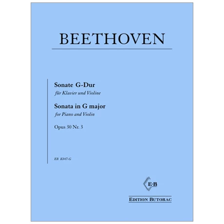 Beethoven, L.v.: Violinsonate Nr. 8 G-Dur Op. 30 Nr. 3 3 Beethoven, L.v.: Violinsonate Nr. 8 G-Dur Op. 30 Nr. 3