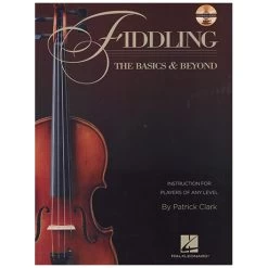 Clark, P.: Fiddling – The Basics & Beyond (+CD)