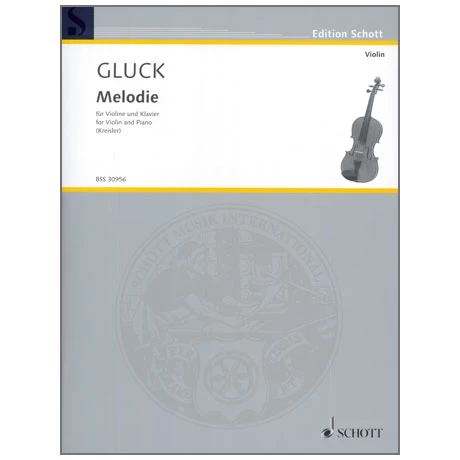 Gluck, C. W.: Melodie (Kreisler) 3 Gluck, C. W.: Melodie (Kreisler)